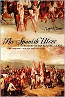 Spanish Ulcer: A History of the Peninsular War