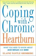 Coping with Chronic Heartburn: What You Need to Know about Acid Reflux and GERD
