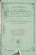 A Reading Diary: A Passionate Reader's Reflections on a Year of Books