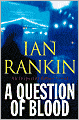 A Question of Blood (Inspector John Rebus Series #14)
