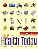 Your Health Today: Choices in a Changing Society