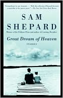 Great Dream of Heaven by Sam Shepard: Book Cover