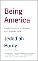 Being America: Liberty, Commerce, and Violence in an American World