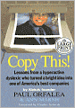 Copy This!: Lessons from a Hyperactive Dyslexic Who Turned a Bright Idea into One of America's Best Companies