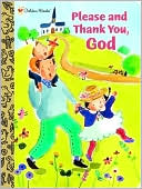 Please and Thank You, God