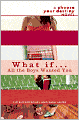 What If . . . All the Boys Wanted You (Choose Your Destiny Series)