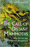 download The Call of Distant Mammoths : Why the Ice Age Mammals Disappeared book