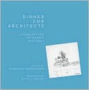 Dinner for Architects: A Collection of Napkin Sketches