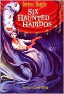 Six Haunted Hairdos (Hamlet Chronicles Series #2)