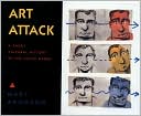 Art Attack: A Brief Cultural History of the Avant-Garde