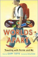 Worlds Apart: Traveling with Fernie and Me
