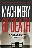 Machinery of Death: The Reality of America's Death Penalty Regime