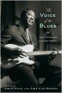 The Voice of the Blues: Classic Interviews from Living Blues Magazine