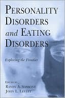 Personality Disorders and Eating Disorders: Exploring the Frontier