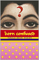 Born Confused