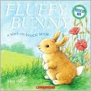 Fluffy Bunny: A Soft-to-Touch Book