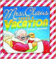 Mrs. Claus Takes a Vacation