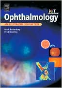 Ophthalmology: An Illustrated Colour Text
