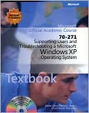 download Supporting Users and Troubleshooting a Microsoft Windows XP Operating System (70-271) book