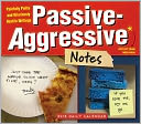 2013 Passive-Aggressive Notes Box/Daily Calendar
