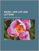 Rahel; Her Life and Letters