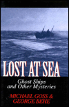 Lost at Sea: Ghost Ships and Other Mysteries