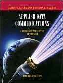 Applied Data Communications: A Business-Oriented Approach