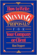 How to Write Winning Proposals for Your Company or Client