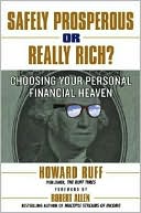 Safely Prosperous or Really Rich: Choosing Your Personal Financial Heaven