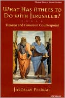 What Has Athens to Do with Jerusalem?: Timaeus and Genesis in Counterpoint