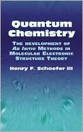download Quantum Chemistry : The Development of Ab Initio Methods in Molecular Electronic Structure Theory book