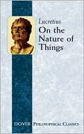 On the Nature of Things (Philosophical Classics Series)