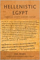 Hellenistic Egypt: Monarchy, Society, Economy, Culture
