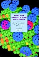 Atomic and Ion Collisions in Solids and at Surfaces: Theory, Simulation and Applications