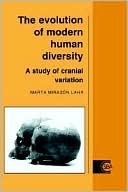 The Evolution of Modern Human Diversity: A Study of Cranial Variation