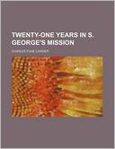 Twenty-One Years in S. George's Mission