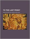 To the Last Penny