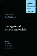 Descartes' Meditations: Background Source Materials