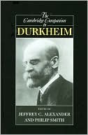 The Cambridge Companion to Durkheim