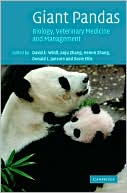 Giant Pandas: Biology, Veterinary Medicine and Management