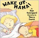 Wake Up, Mama!