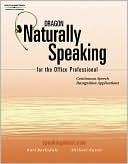 Dragon Naturally Speaking for the Office Professional: Speech Recognition Series
