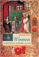 Women in Medieval Europe 1200 - 1500