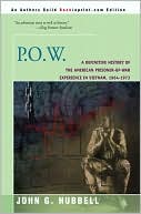 P.O.W.:A Definitive History of the American Prisoner-of-War Experience in Vietnam, 1964-1973