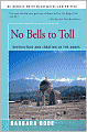 No Bells to Toll: Destruction and Creation in the Andes