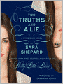 Two Truths and a Lie (The Lying Game Series #3)