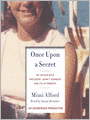 Once Upon a Secret: My Affair with President John F. Kennedy and Its Aftermath