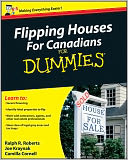 Flipping Houses For Canadians For Dummies