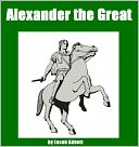 Alexander the Great (Illustrated)