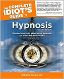 The Complete Idiot's Guide to Hypnosis